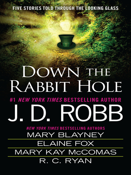 Détails du titre pour Down the Rabbit Hole par J. D. Robb - Disponible
